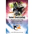 Join the Parachute Regiment: The Insider's Guide (H2B) (How2become Series)