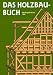 Buchtitel - Das Holzbau-Buch von Vincentz Network, Hannover