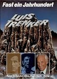 Produkt-Bild: Luis Trenker-Fast ein Jahrhundert, Nottebohm/Panitz, Herbig 1987, 173 Seiten, reich bebildert