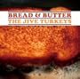Bread & Butter