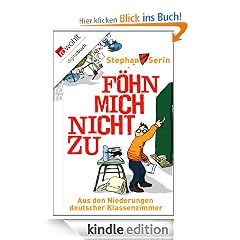 F�hn mich nicht zu: Aus den Niederungen deutscher Klassenzimmer