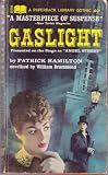 Gaslight : Presented on the Stage as Angel Street
