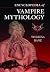 Encyclopedia of Vampire Mythology