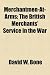 Merchantmen-At-Arms; The British Merchants' Service in the War