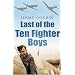 Last of the Ten Fighter Boys