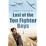 Last of the Ten Fighter Boys
