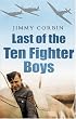 Last of the Ten Fighter Boys