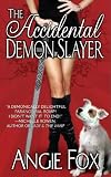 The Accidental Demon Slayer