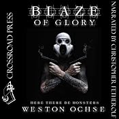 Blaze of Glory | [Weston Ochse]