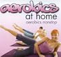 Aerobics at Home: Aerobics Nonstop