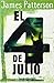 El cuatro de julio (Spanish Edition)