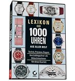 Lexikon der 1000 Uhren - 