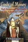 Gods of Money: Wall Street and the De...