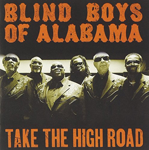 The Blind Boys Of Alabama - Take the High Road - Zortam Music