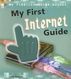 Books : My First Internet Guide (My First Computer Guides)