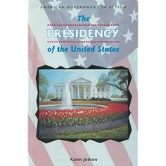 The Presidency of the United States (American Government in Action)