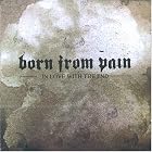 In Love with the End by Born from Pain