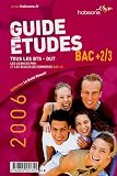 Le guide des �tudes Bac +2/3 : Tous les BTS-DUT, les licences pro et les �coles de commerce Bac +3