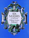 Six Masses in Full Score