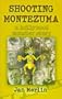 Shooting Montezuma: A Hollywood Monster Story