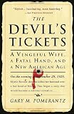 The Devils Tickets: A Vengeful Wife, a Fatal Hand, and a New American Age
