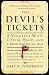 The Devil's Tickets: A Vengeful Wife, a Fatal Hand, and a New American Age