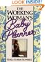 The Working Woman's Baby Planner