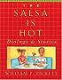 The Salsa is Hot: Dialogs and Stories