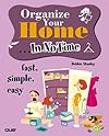 Organize Your Home In No Time