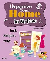 Organize Your Home In No Time
