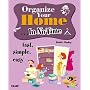 Organize Your Home In No Time