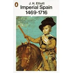Imperial Spain: 1469-1716 (Penguin History)