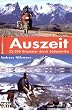 Auszeit: 25.000 Kilometer durch S�damerika