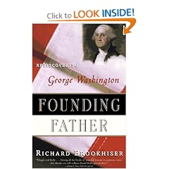 Founding Father: Rediscovering George Washington