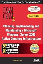 MCSE Implementing and Administering a Windows Server 2003 Active Directory Services Infrastructure (Exam 70-294) (Exam Cram 2)