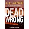 Dead Wrong (Joanna Brady Mysteries, Book 12) by J. A. Jance