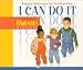 Book I Can Do It (Book 3): Physical Milestones for Two Year Olds (I Can Do It)