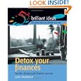 Detox your finances: Secrets of personal finance success (52 Brilliant Ideas)'