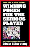 Winning Poker for the Serious Player, 2e