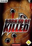 Born to be Killed