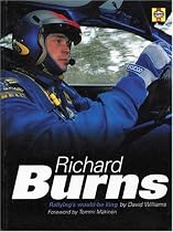 Richard Burns: Rallying's Would-be King
