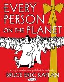 Every Person on the Planet: An Only Somewhat Anxiety-Filled Tale for the Holidays