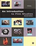 An Introduction to Film Studies: Second Edition
