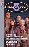 Babylon 5 tome 3 - par le sang (blood oath) par Vornholt John Babylon 5 tome 3 - par le sang (blood oath) par John
