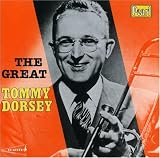 The Great Tommy Dorsey