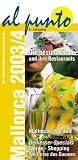 Mallorca 2003/4 - Der ultimative Mallorca Geniesser-Guide - al punto - 