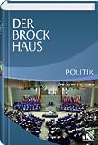 Der Brockhaus Politik: Ideen, Systeme und Prozesse