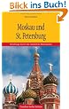 Moskau und St. Petersburg: Streifz�ge durch die russischen Metropolen