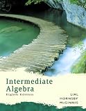Intermediate Algebra (Lial Developmental Mathematics Series)