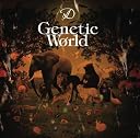 Genetic world(初回限定盤B)(DVD付)()